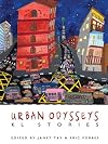 Urban Odysseys: KL Stories