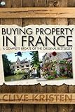Buying Property In France English Edition