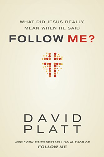 What Did Jesus Really Mean When He Said Follow Me? book cover