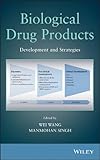 Biological Drug Products Development And Strategies