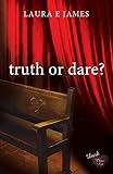 Truth or Dare?