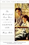 The Mockingbird Next Door Life With Harper Lee English Edition