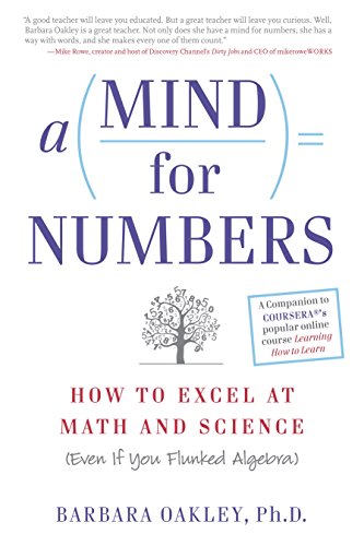 Portada de A Mind For Numbers: How to Excel at Math and Science (Even If You Flunked Algebra)