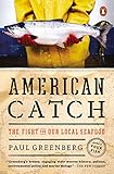 American Catch The Fight For Our Local Seafood