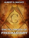 Encyclopedia Of Freemasonry English Edition