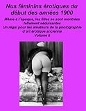 Nus Fminins Rotiques Du Dbut Des Annes 1900 Volume Ii