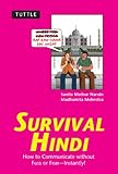 Survival Hindi How To Communicate Without Fuss Or Fear Instantly Hindi Phrasebook Survival Series English Edition