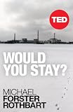 Would You Stay Ted Books Book 37 English Edition