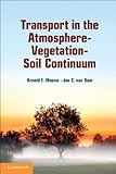 Transport In The Atmospherevegetationsoil Continuum English Edition