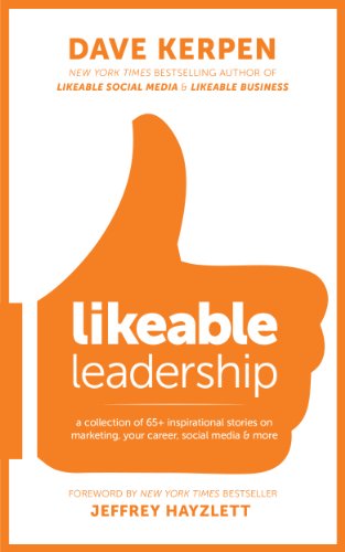 Likeable Leadership — Dave Kerpen