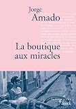 La Boutique Aux Miracles Traduit Du Portugais Brsil Par Alice Raillard La Cosmopolite