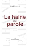 La Haine De La Parole Liens Qui Liber