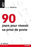 90 Jours Pour Russir Sa Prise De Poste Village Mondial