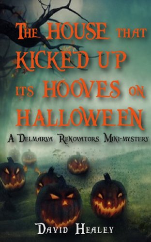 The House That Kicked Up Its Hooves On Halloween book cover