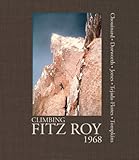 Climbing Fitz Roy 1968 English Edition