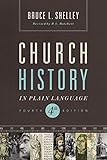 Church History In Plain Language Fourth Edition