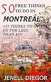 50 Free Things To Do In Montreal 25 Things To Do For Less Than 10 Budget Destination Canada Book 1