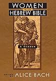 Women In The Hebrew Bible A Reader English Edition