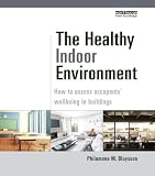 The Healthy Indoor Environment How To Assess Occupants Wellbeing In Buildings English Edition