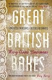 Great British Bakes Forgotten Treasures For Modern Bakers English Edition