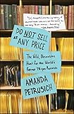 Do Not Sell At Any Price The Wild Obsessive Hunt For The Worlds Rarest 78rpm Records English Edition