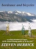 Bordeaux And Bicycles Eurovelo Series Book 2