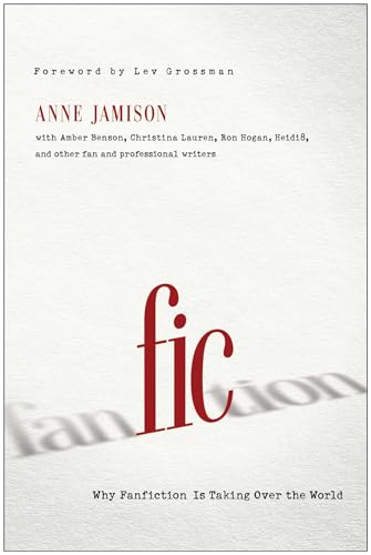 Fic: Why Fanfiction is Taking Over the World book cover