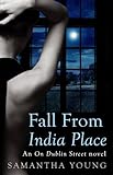 Fall From India Place On Dublin Street Book 4 English Edition
