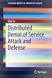 Distributed Denial Of Service Attack And Defense Springerbriefs In Computer Science English Edition