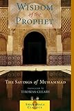 The Wisdom Of The Prophet The Sayings Of Muhammad Shambhala Pocket Classics English Edition