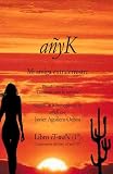 Anyk Mi Amiga Extraterrestre Ii Ayk Mi Amiga Extraterrestre N 2 Spanish Edition