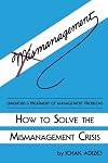 How to Solve the Mismanagement Crisis