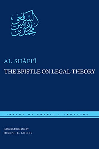 The Epistle on Legal Theory (By: Muhammad ibn Idris al-Shafi'i) cover