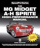 The Mg Midget Austinhealey Sprite High Performance Manual New 3rd Edition English Edition