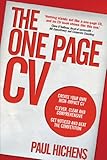 The One Page Cv Create Your Own High Impact Cv Clever Clear And Comprehensive Get Noticed And Beat The Competition English Edition