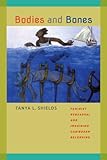 Bodies And Bones Feminist Rehearsal And Imagining Caribbean Belonging New World Studies English Edition