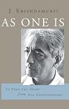 As One Is To Free The Mind From All Condition To Free The Mind From All Conditioning English Edition