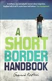 A Short Border Handbook English Edition