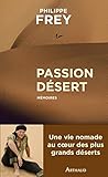 Passion D%C3%A9sert. M%C3%A9moires (la Traversee De)