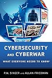 Cybersecurity And Cyberwar What Everyone Needs To Know English Edition