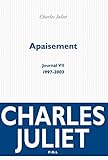 Apaisement   Journal Vii (1997 2003) (fiction)