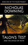 Talons Test And The Shield Of Faith The Talon Trilogy Christian Science Fiction Fantasy Series Book 1