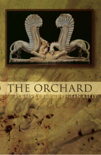 The Orchard (By: Brigit Pegeen Kelly) cover