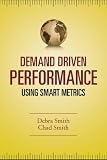 Demand Driven Performance Operational Metrics For The 21st Century English Edition