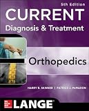 Current Diagnosis Treatment In Orthopedics Fifth Edition Lange Current Series English Edition