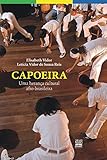 Capoeira Uma Herana Cultural Afrobrasileira Portuguese Edition