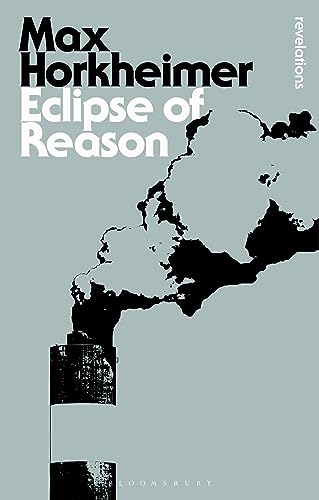 Eclipse of Reason (By: Max Horkheimer) cover