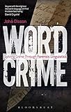 Wordcrime Solving Crime Through Forensic Linguistics English Edition