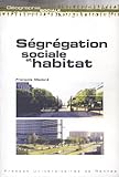 Sgrgation Sociale Et Habitat Gographie Sociale