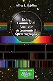 Using Commercial Amateur Astronomical Spectrographs The Patrick Moore Practical Astronomy Series English Edition